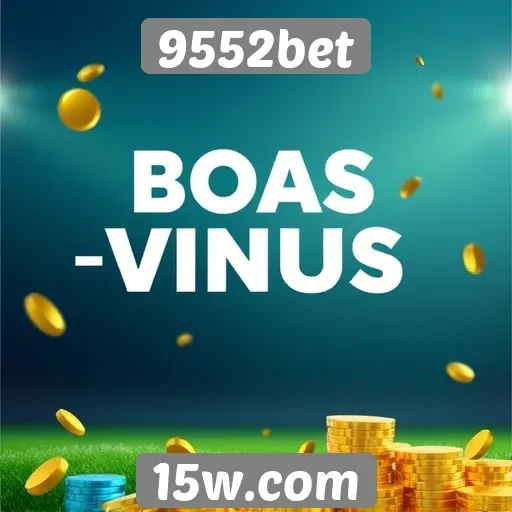 Bônus de boas-vindas na plataforma 9552bet